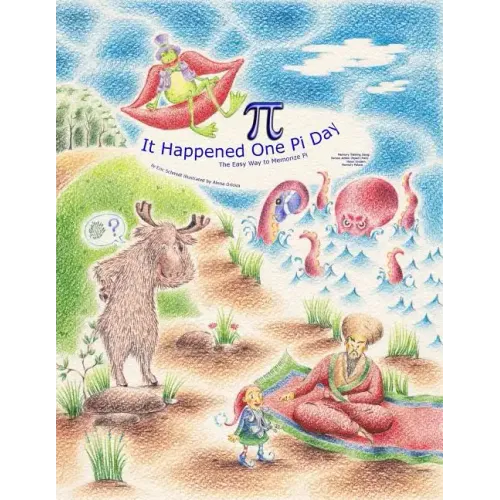 It Happened One Pi Day: The Easy Way to Memorize Pi