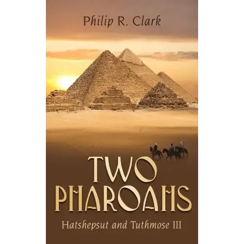 Two Pharoahs: Hatshepsut and Tuthmose III
