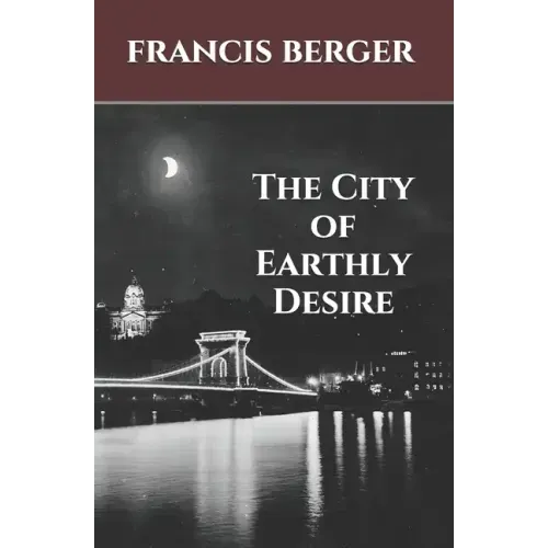 The City of Earthly Desire