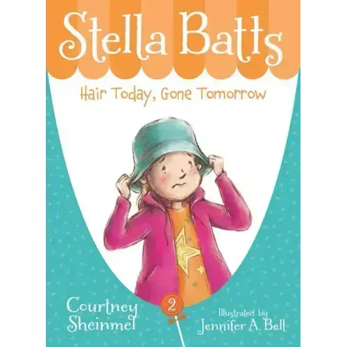 Stella Batts: Hair Today, Gone Tomorrow