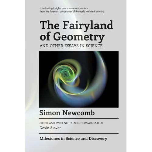 The Fairyland of Geometry and Other Essays in Science
