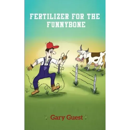 Fertilizer For The Funnybone
