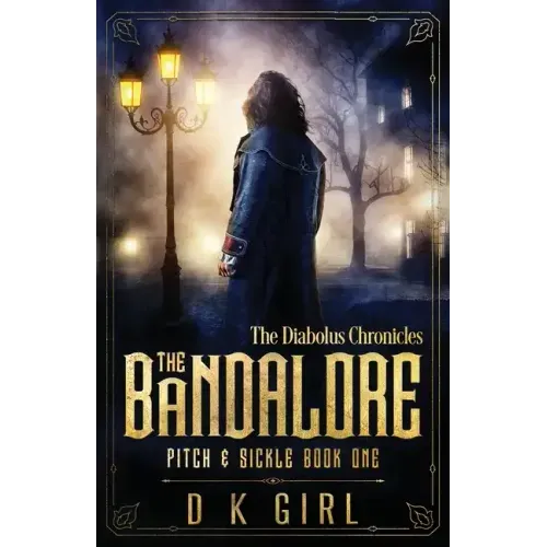The Bandalore - Pitch & Sickle Book One