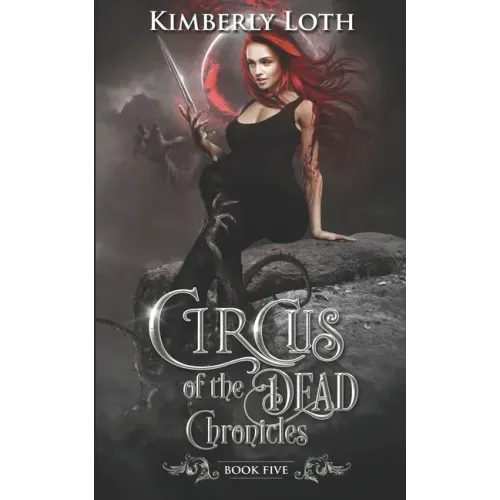Circus of the Dead Chronicles: Book 5