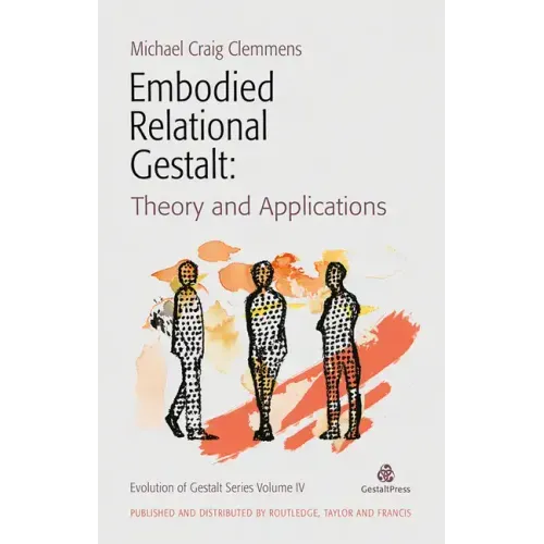 Embodied Relational Gestalt: Theories and Applications