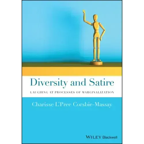 Diversity and Satire: Laughing at Processes of Marginalization