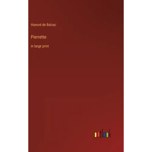 Pierrette: in large print