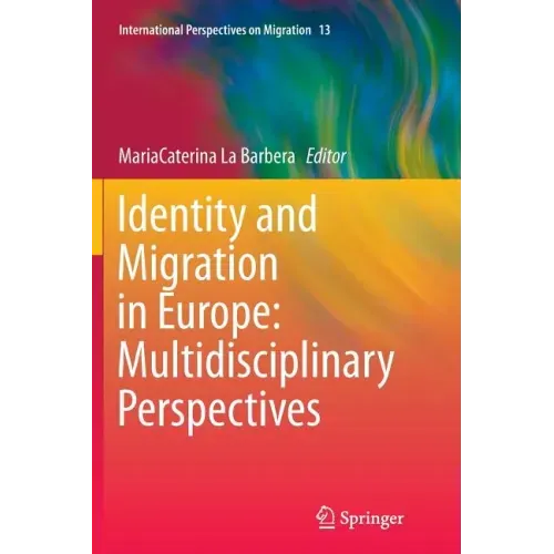 Identity and Migration in Europe: Multidisciplinary Perspectives