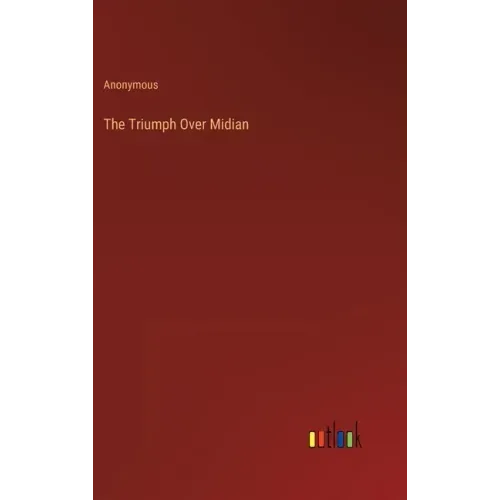The Triumph Over Midian