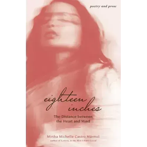 Eighteen Inches: The Distance Between the Heart and Mind