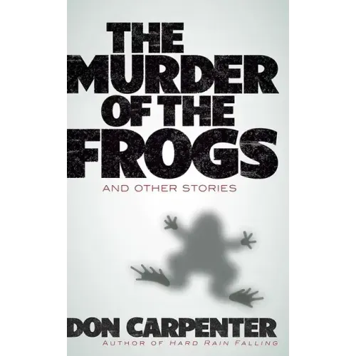 The Murder of the Frogs and Other Stories
