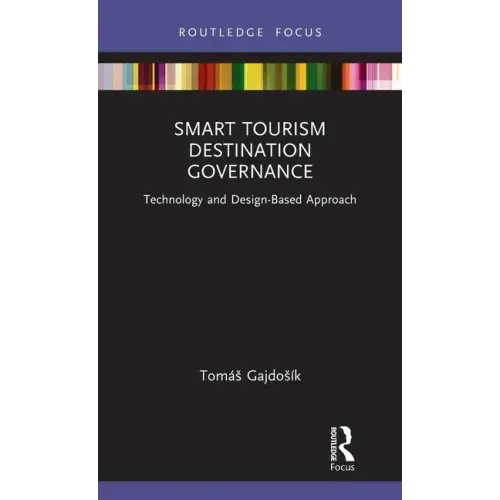 Smart Tourism Destination Governance: Technology and Design-Based Approach