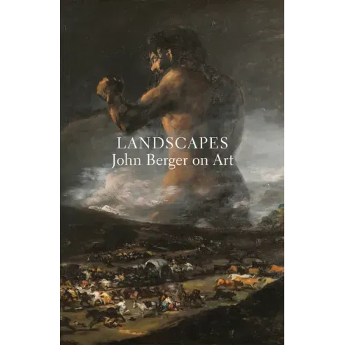 Landscapes: John Berger on Art