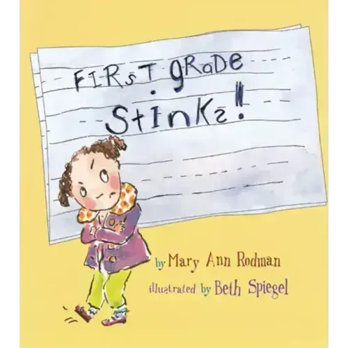 First Grade Stinks!