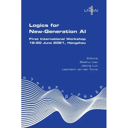 Logics for New-Generation AI. First International Workshop, 18-20 June 2021, Hangzhou