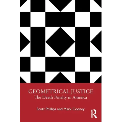 Geometrical Justice: The Death Penalty in America