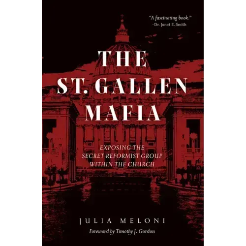 The St. Gallen Mafia: Exposing the Secret Reformist Group Within the Church