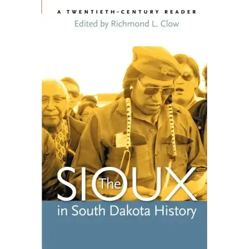 The Sioux in South Dakota History