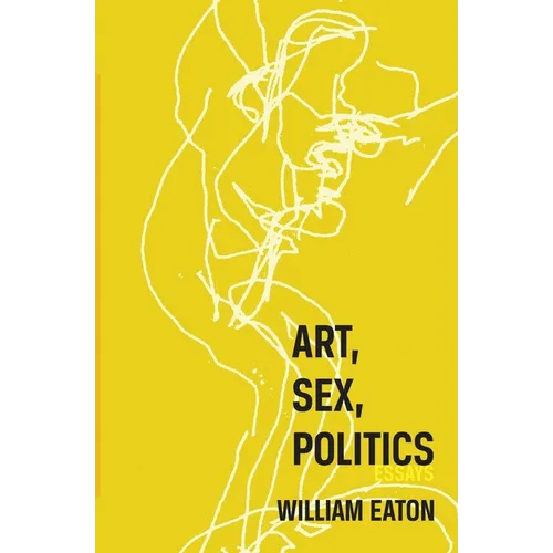 Art, Sex, Politics
