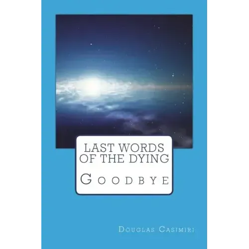 Last Words of the Dying