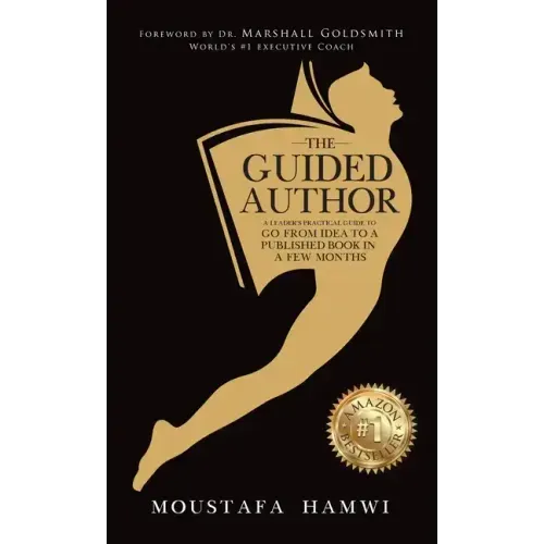 The Guided Author: A leader's practical guide to go from idea to a published book in a few months