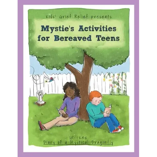 Mystie's Activities for Bereaved Teens