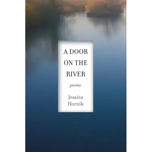 A Door on the River: Poems