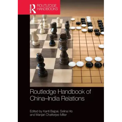 Routledge Handbook of China-India Relations