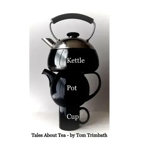Kettle Pot Cup: Tales About Tea