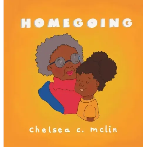 Homegoing: A children's book about grief