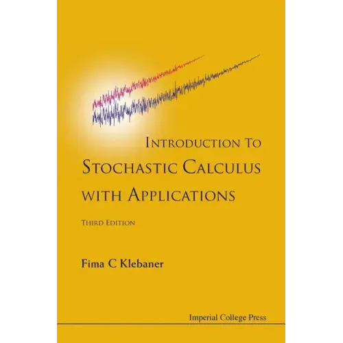 Introduction to Stochastic Calculus with Applications (Third Edition)