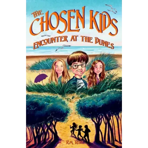 The Chosen Kids: Encounter at the Dunes