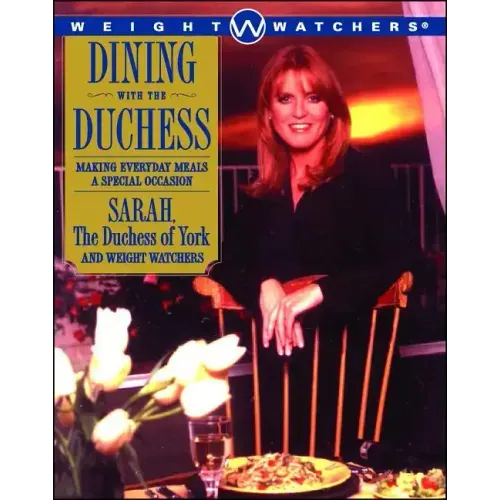 Dining with the Duchess: Making Everyday Meals a Special Occasion