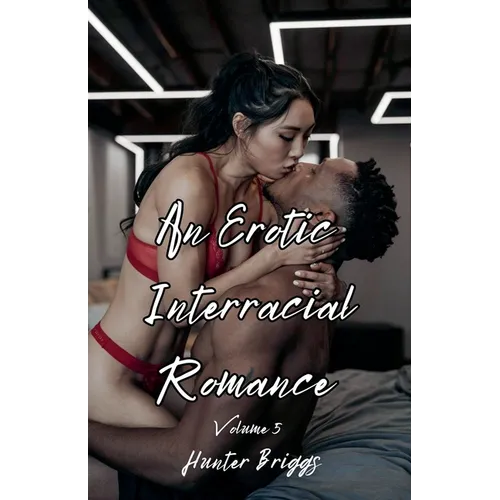An Erotic Interracial Romance
