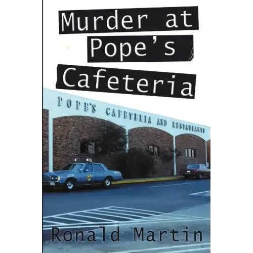 Murder at Pope's Cafeteria