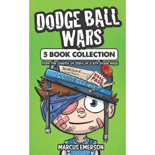 Dodge Ball Wars: 5 Book Collection: From the Creator of Diary of a 6th Grade Ninja