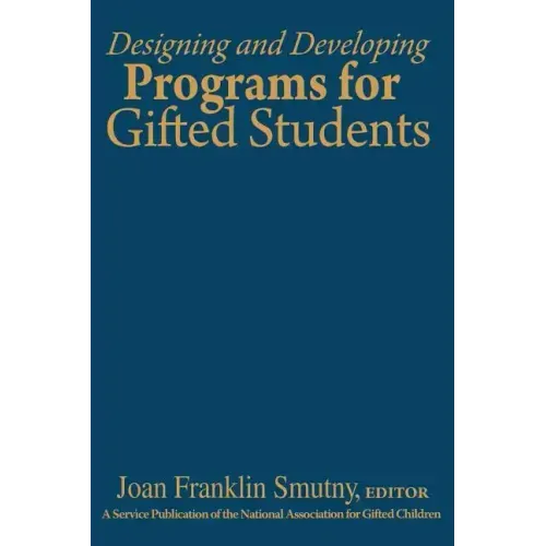Designing and Developing Programs for Gifted Students