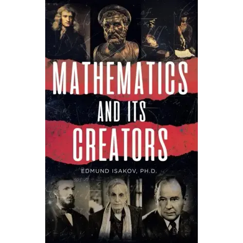 Mathematics and Its Creators