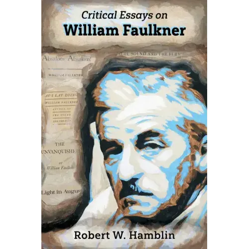 Critical Essays on William Faulkner