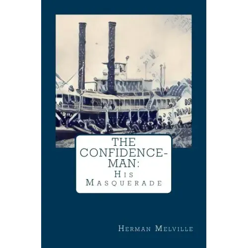 The Confidence-Man: : His Masquerade