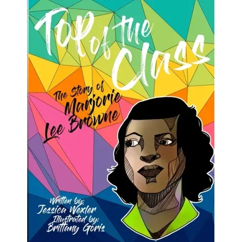 Top of the Class: The Story of Marjorie Lee Browne