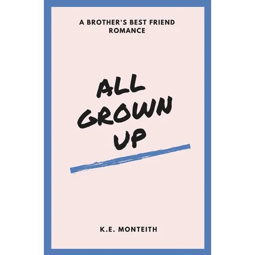 All Grown Up