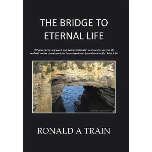 The Bridge to Eternal Life