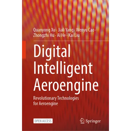 Digital Intelligent Aeroengine: Revolutionary Technologies for Aeroengine
