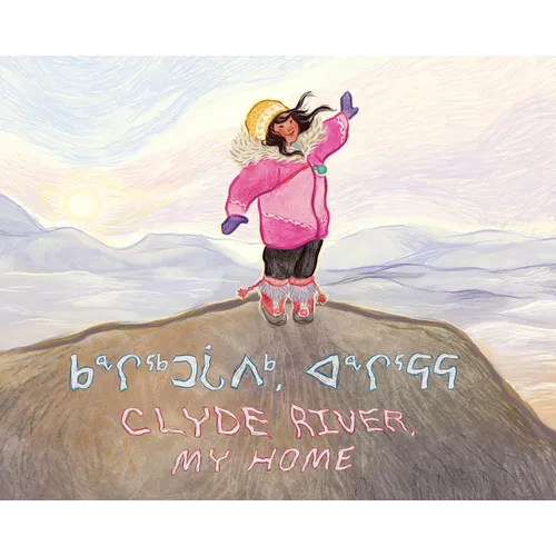 Clyde River, My Home