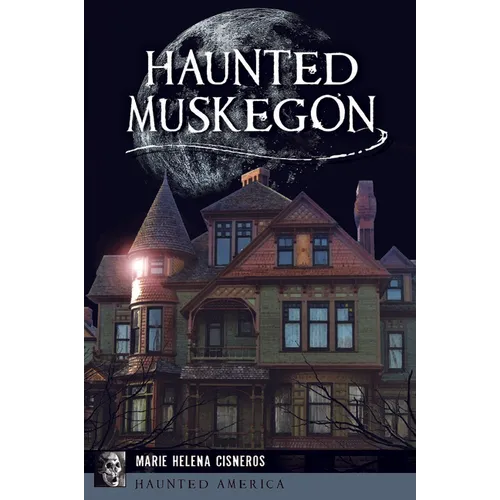 Haunted Muskegon