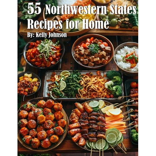 55 Northwestern States Recipes for Home