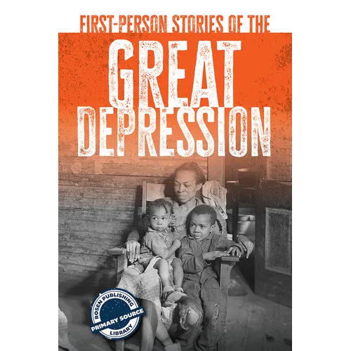 First-Person Stories of the Great Depression