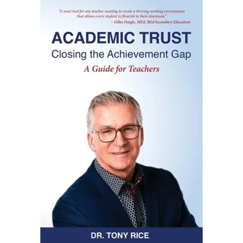Academic Trust: Closing the Achievement Gap: A Guide for Teachers