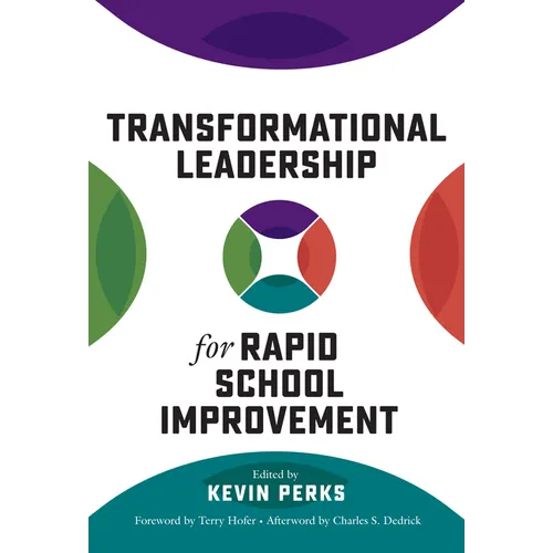 Transformational Leadership for Rapid School Improvement